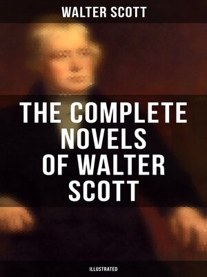 cover image of The Complete Novels of Walter Scott (Illustrated)